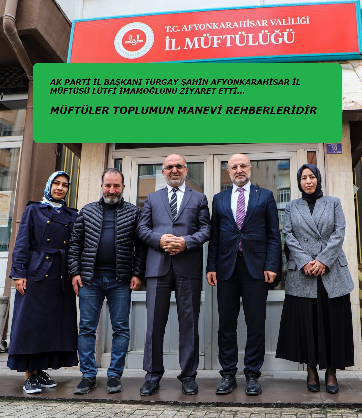 Şahin Müftüler toplumun manevi rehberleridir