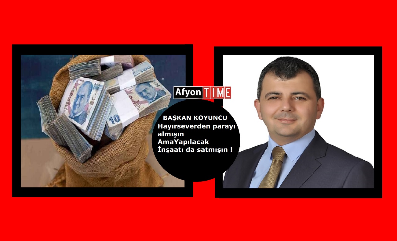 Başkan Koyuncu parayı sordu