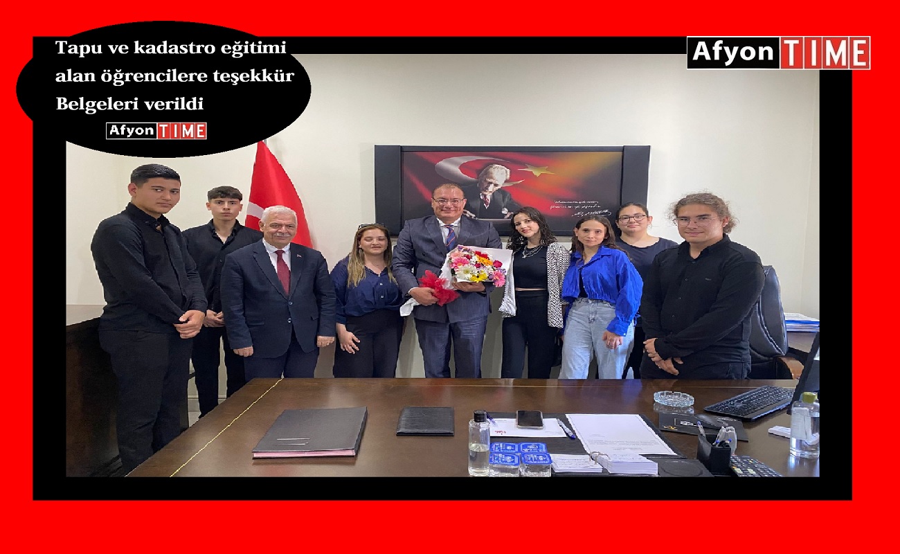 Tapu-Kadastro Bölümü 12. Sınıf öğrencilerine teşekkür