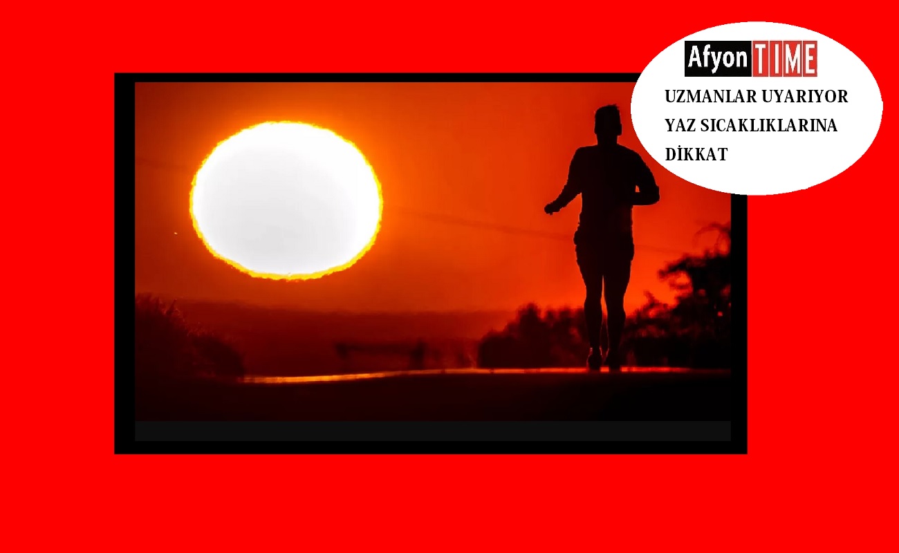 Uzmanlar Uyarıyor: Artan Sıcaklıklar Sağlığı Tehdit Ediyor