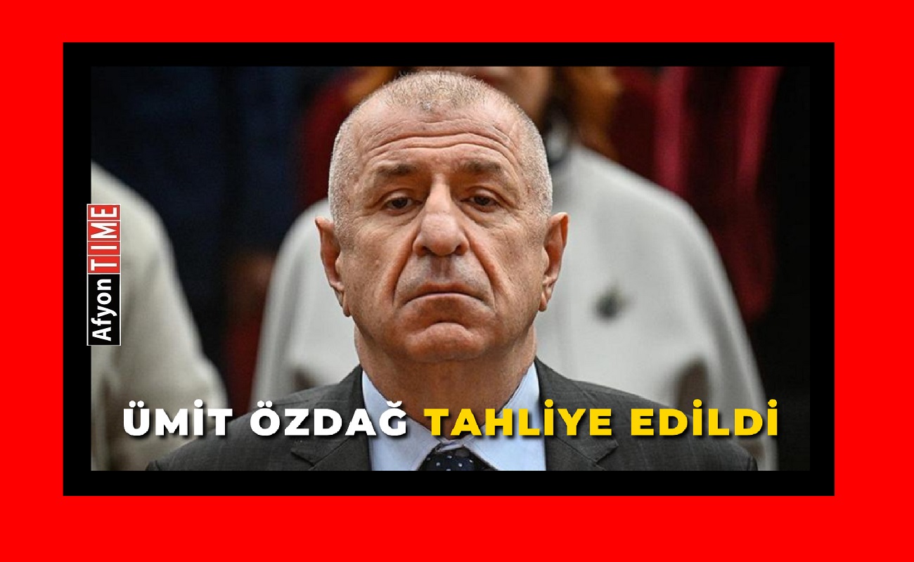 Ümit Özdağ Tahliye Edildi