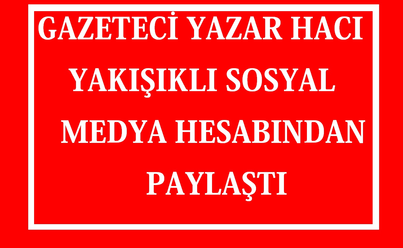 Hacı Yakışıklı'da gündemine aldı