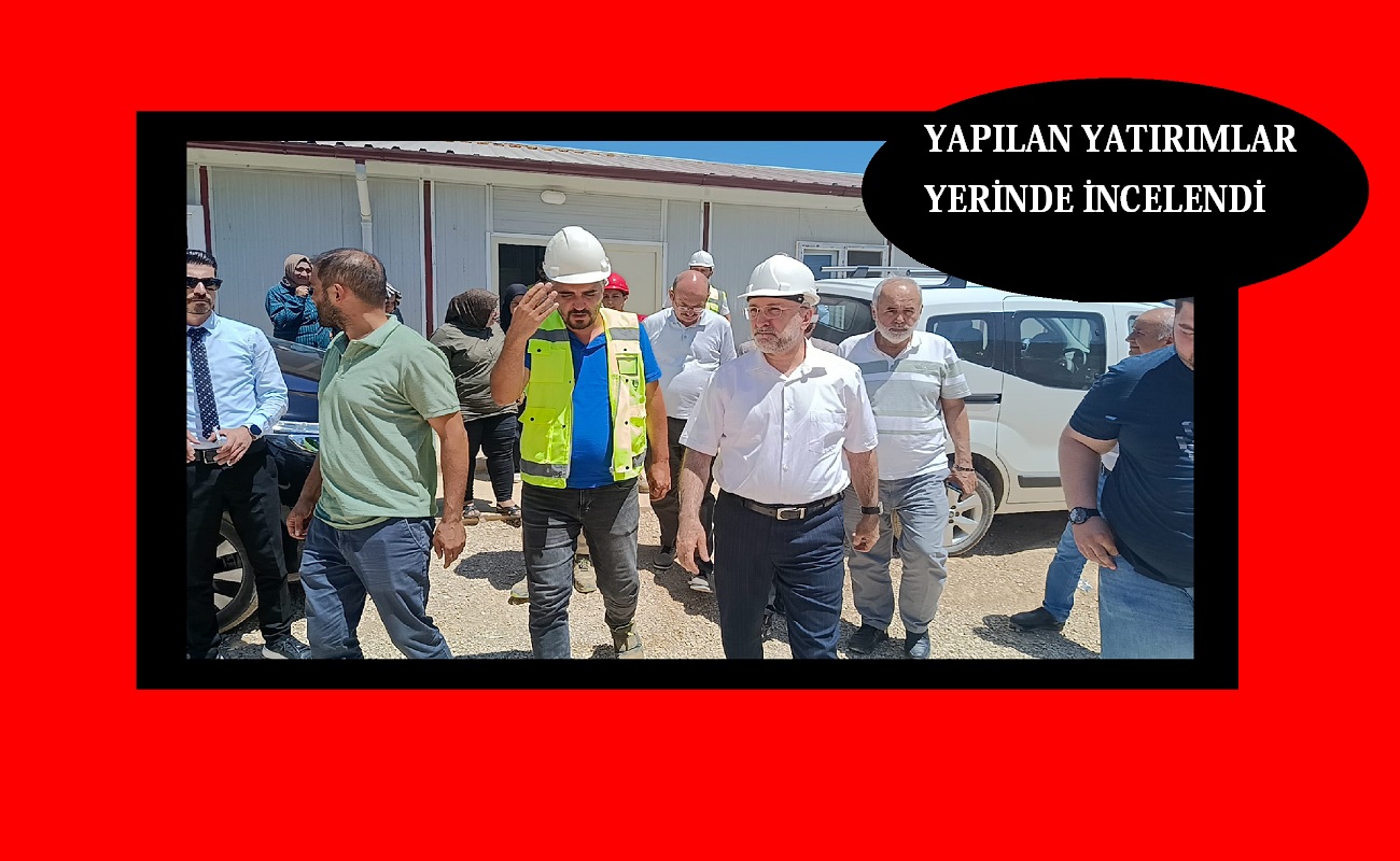 İlçeye yapılan yatırımlar incelendi