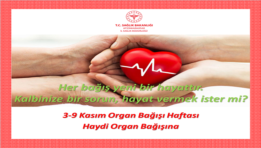 3-9 Kasım Organ Bağışı Haftası