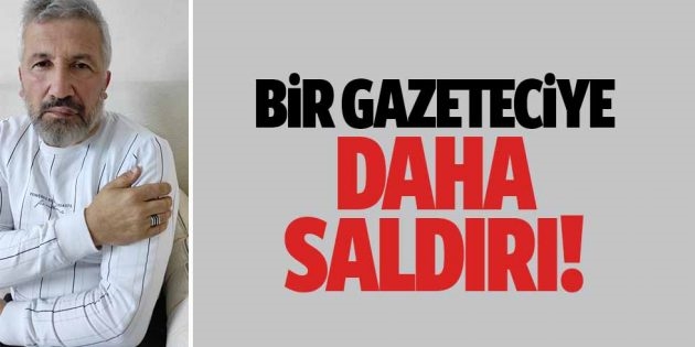 Gazetecilere yapılan saldırılar bizi asla yıldıramaz