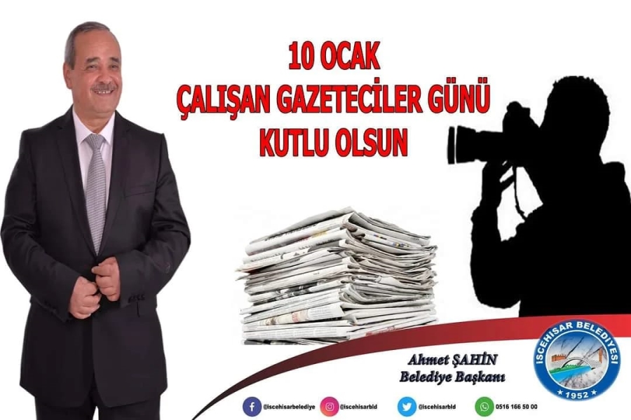 Başkan Şahin 10 Ocak Çalışan Gazeteciler Günü’nü kutluyorum