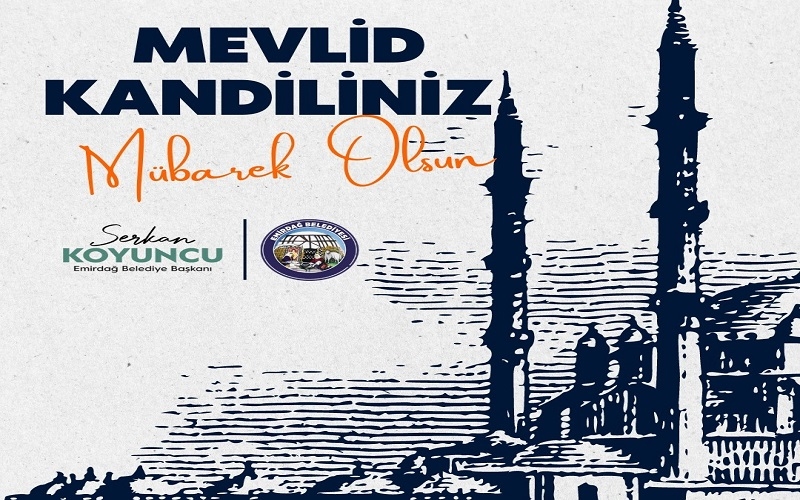 Başkan Koyuncunun Mevlid Kandili mesajı