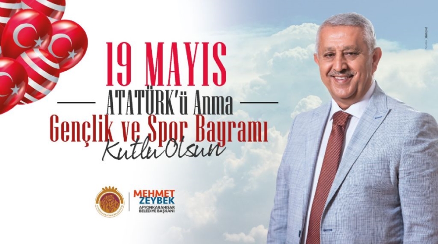 Başkan Zeybekten 19 Mayıs mesajı