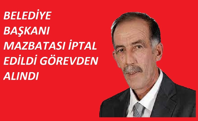 Belediye başkanı görevden alındı