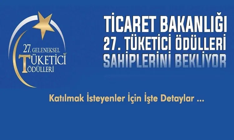 27 nci tüketici ödülleri sahiplerini bekliyor.