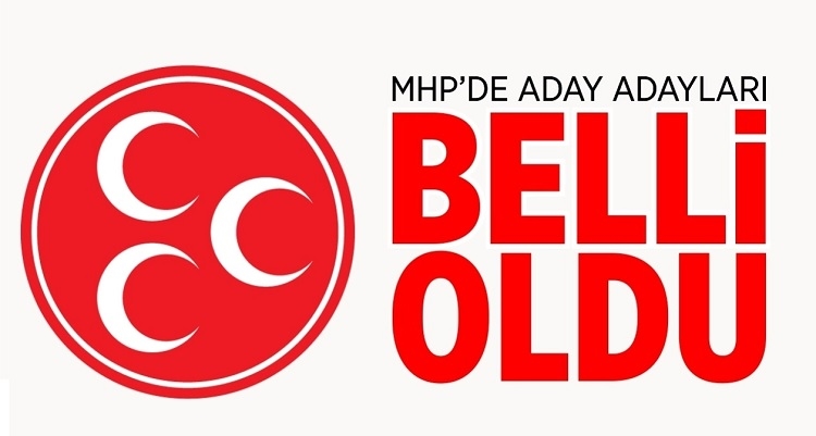 MHP 'de aday adayları netleşti