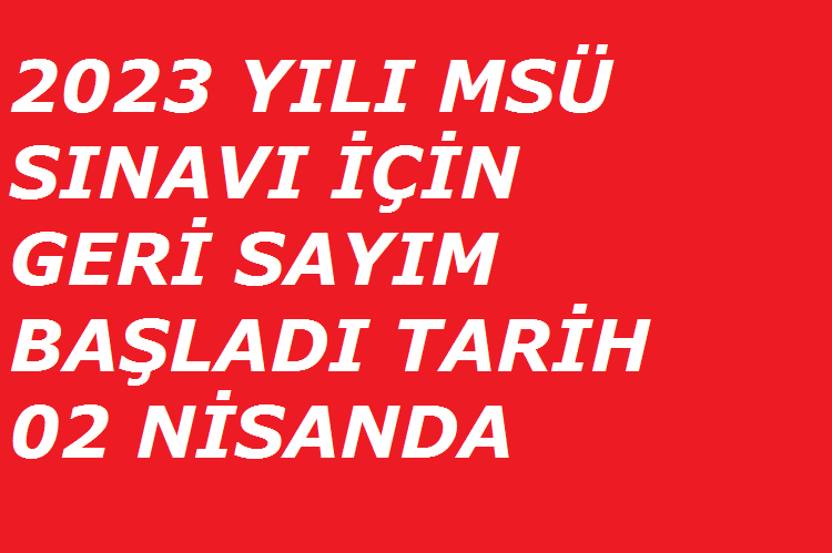 MSÜ Sınavı 02 Nisanda