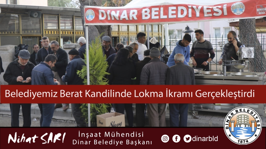 Dinar Belediyesi Berat Kandil’inde Lokma ikramı gerçekleştirdi