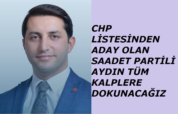 Aydın tüm kalplere dokunacağız