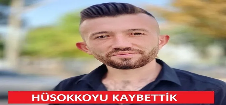 Hüsokko 03 hayatını kaybetti