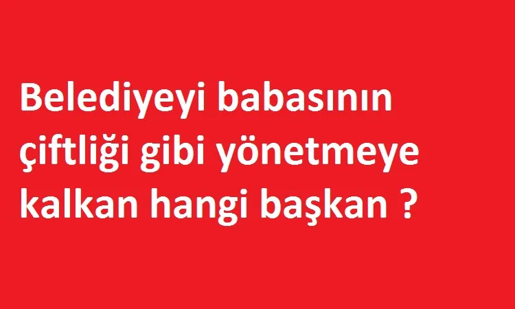 Başkan Borcu  ödemiyor ama çift maaş alıyor