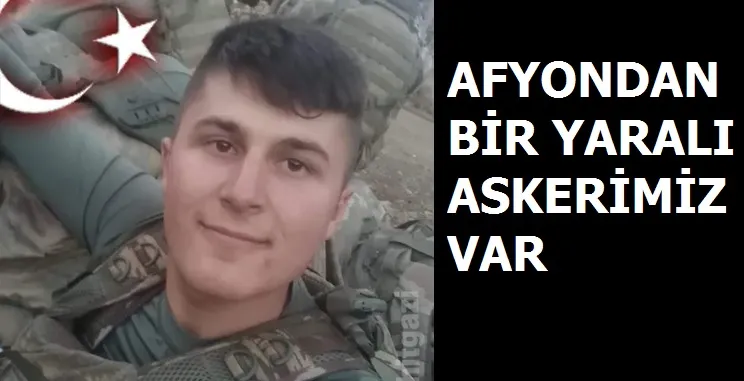 Yaralı askerler arasında Afyonkarahisarlı Uzman Onbaşı Yavuz da var