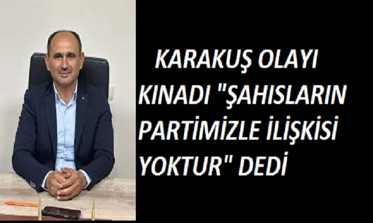 Şahısların partimizle herhangi bir ilişkisi yoktur