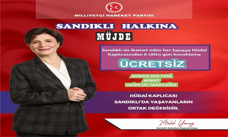 MHP’li aday Melek Yavuz’dan Sandıklı halkına müjde!