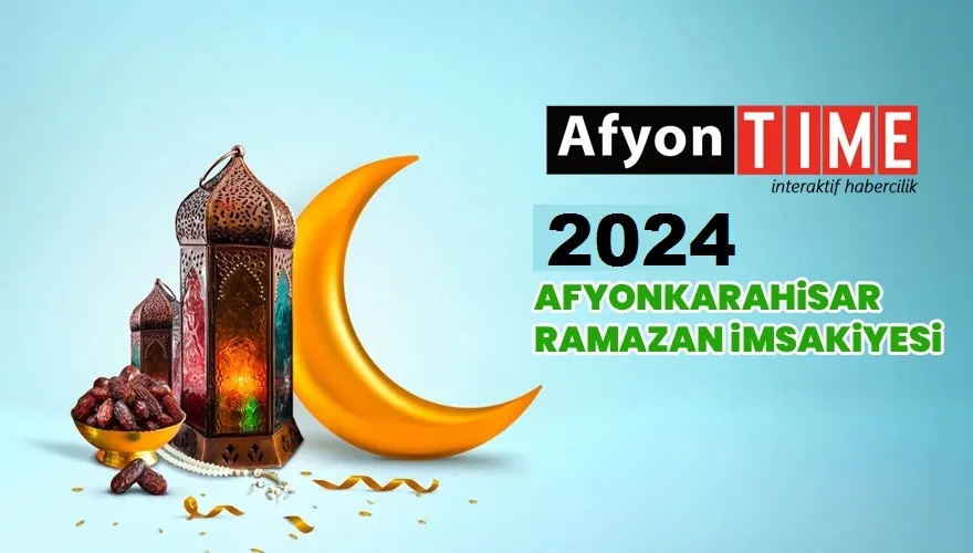 Afyonkarahisar İmsakiye 2024