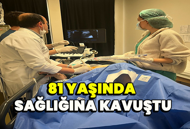 81 Yaşında sağlığına kavuştu