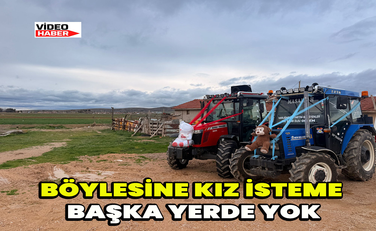 Böylesine kız isteme başka yerde yok