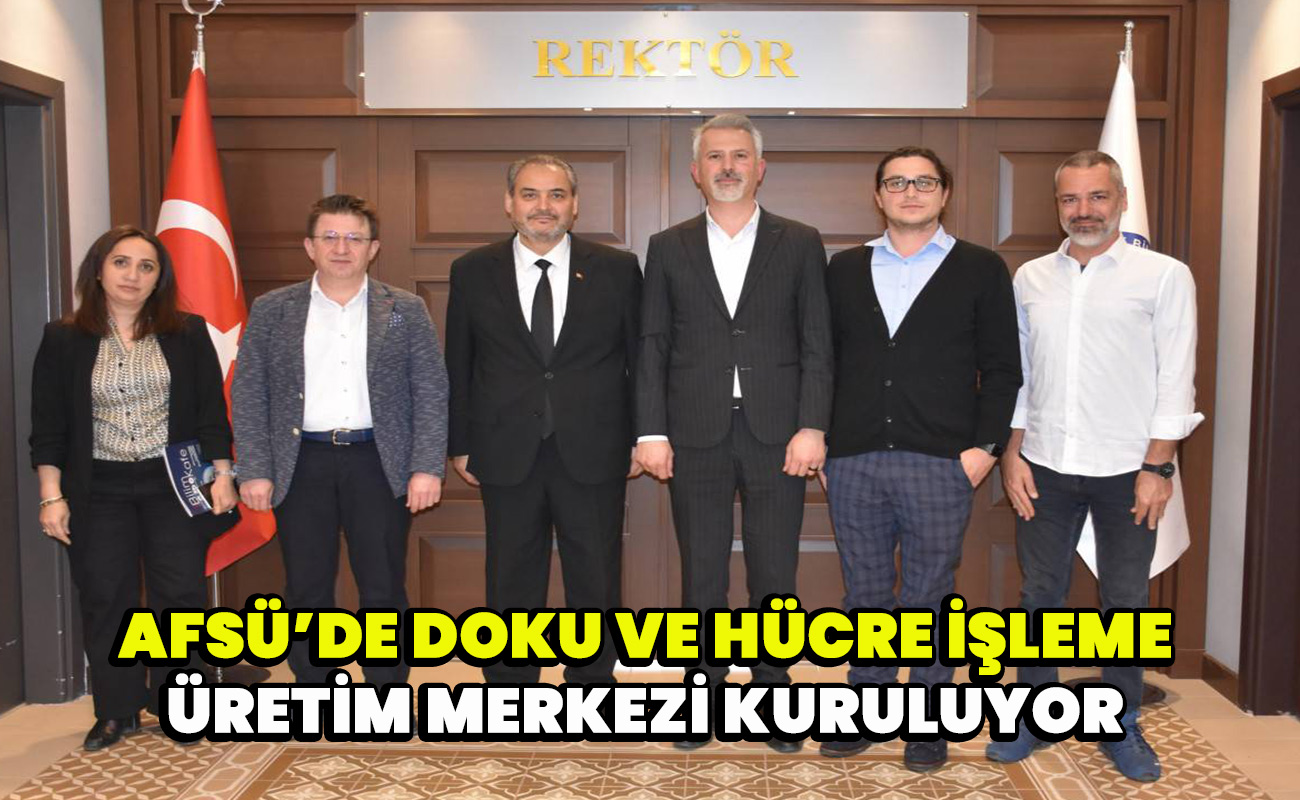 AFSÜ’de Doku ve Hücre İşleme-Üretim Merkezi kuruluyor