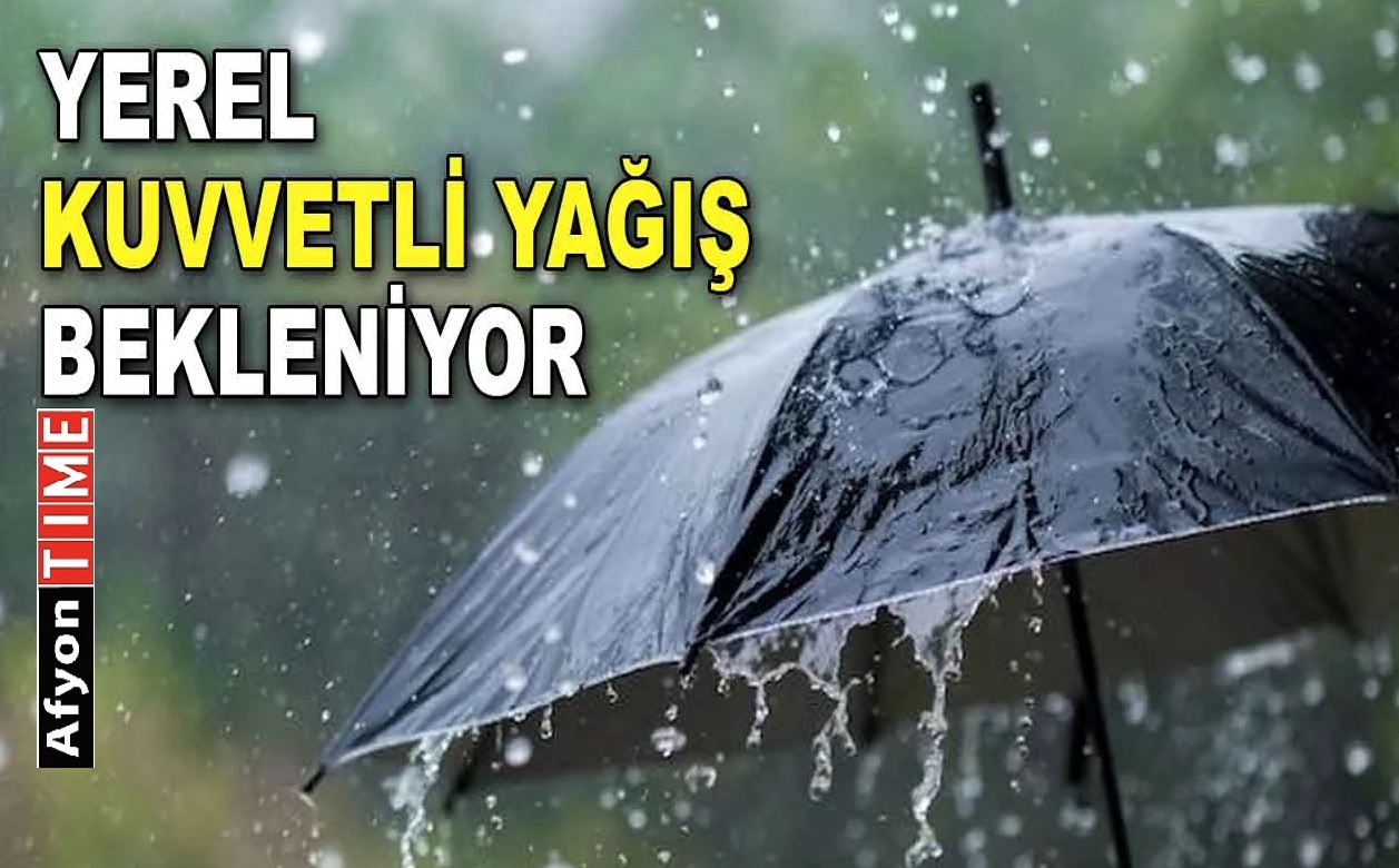 Meteoroloji kuvvetli yağış uyarısı yaptı