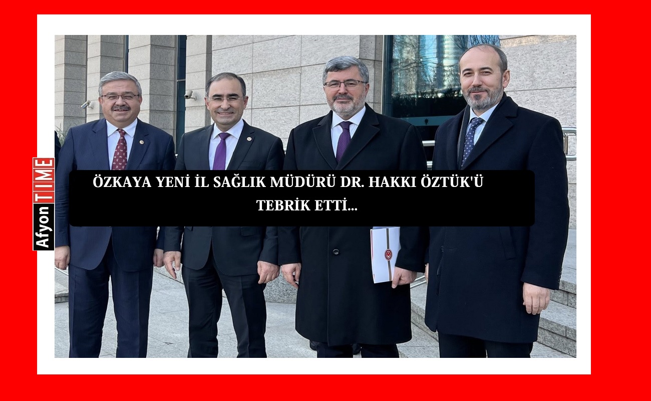 Özkaya Öztürk'ü tebrik etti