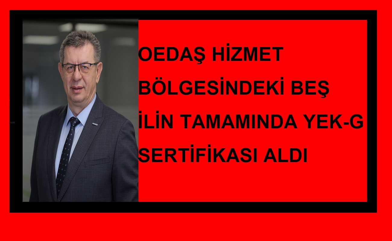 OEDAŞ iç tüketimde yüzde 100  yenilenebilir enerjiye ulaştı