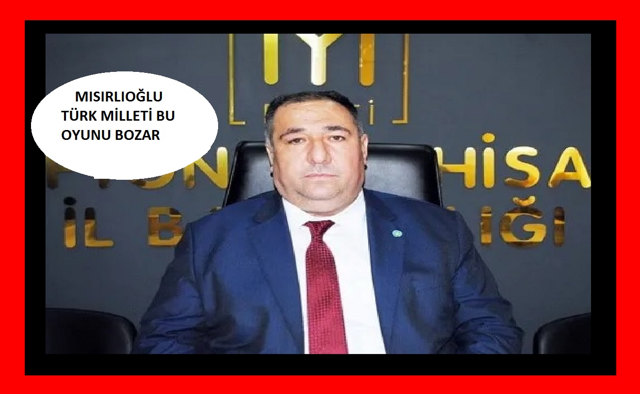 Mısırlıoğlu Bu bir reform değil, ihanet planıdır