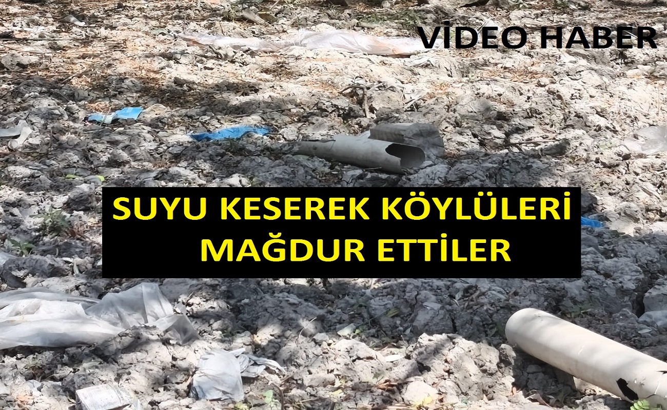 Suyu ketiler 300 köy mağdur oldu