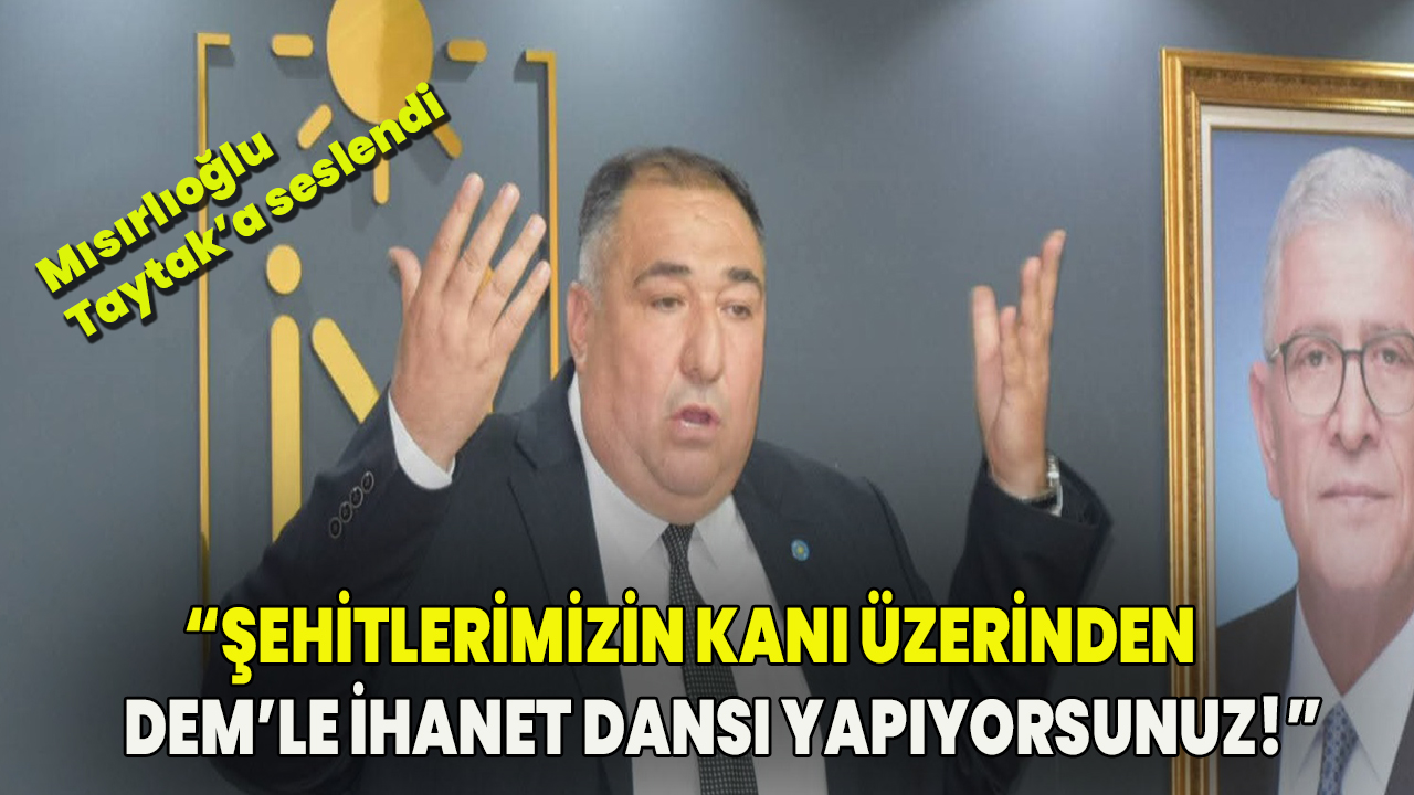 Mısırlıoğlu Taytak'a seslendi