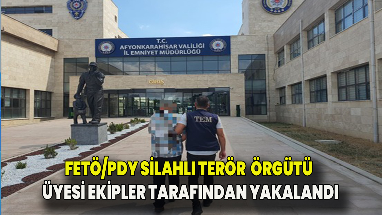   FETÖ/PDY Silahlı Terör Örgütüne Üye Olmak suçundan tutuklandı