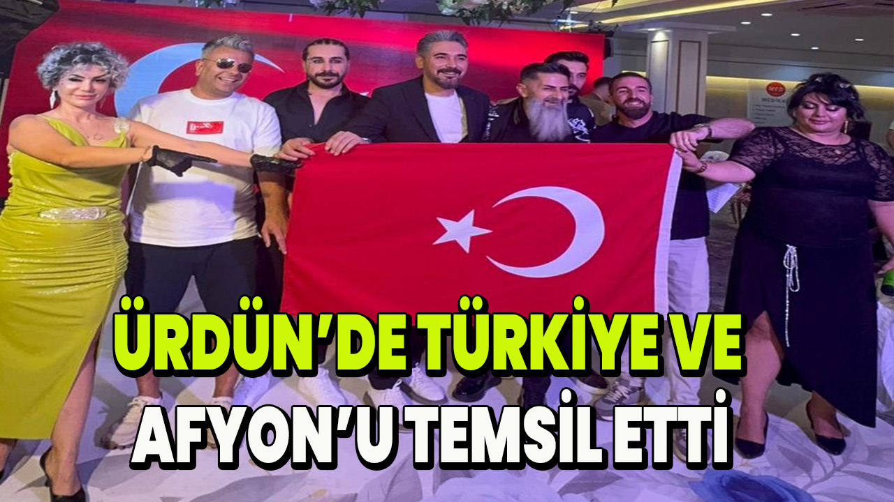 Ürdünde Türkiye ve Afyon'u tesmsil etti