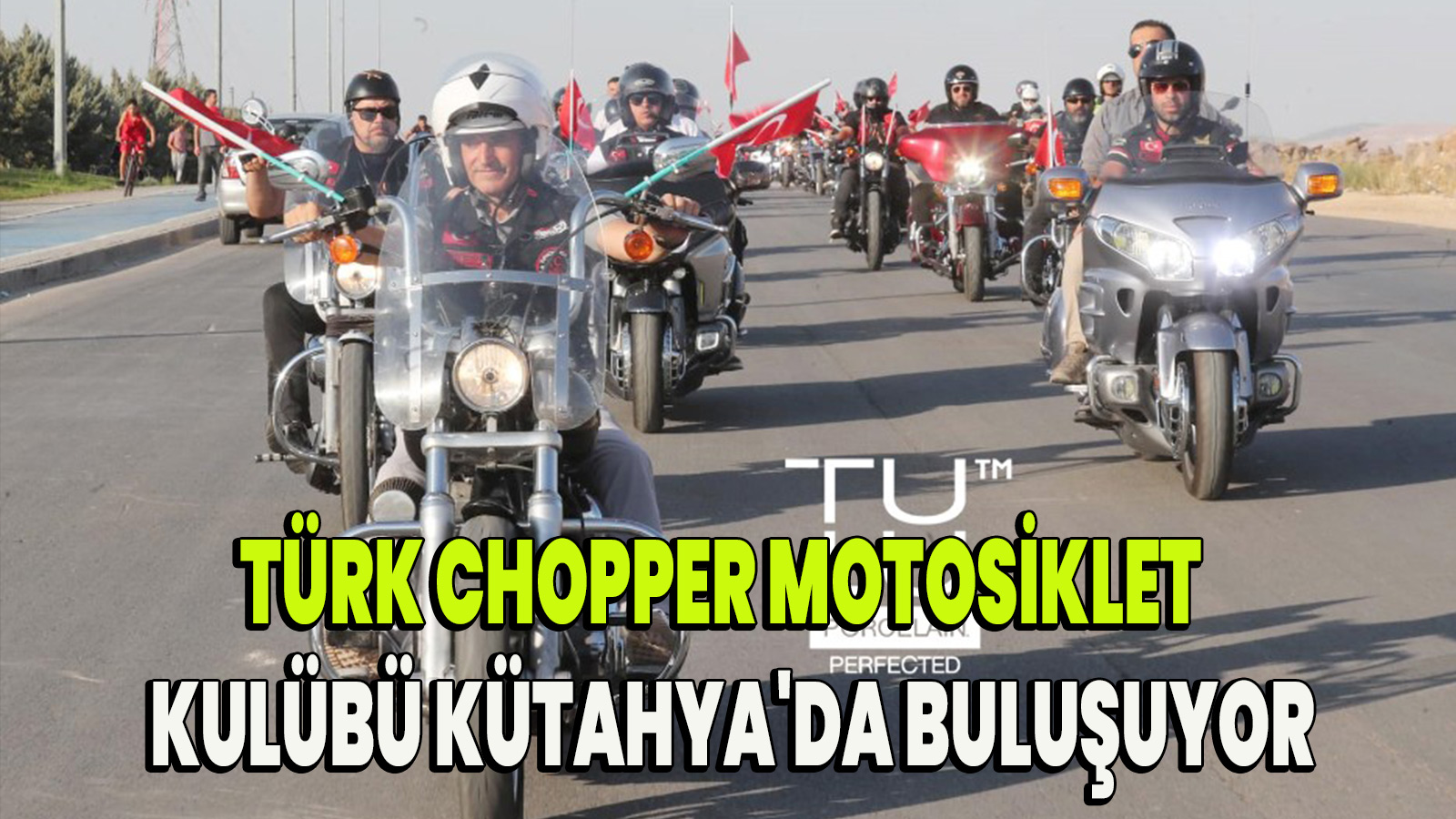 Türk Chopper Motosiklet Kulübü Kütahya'da buluşuyor