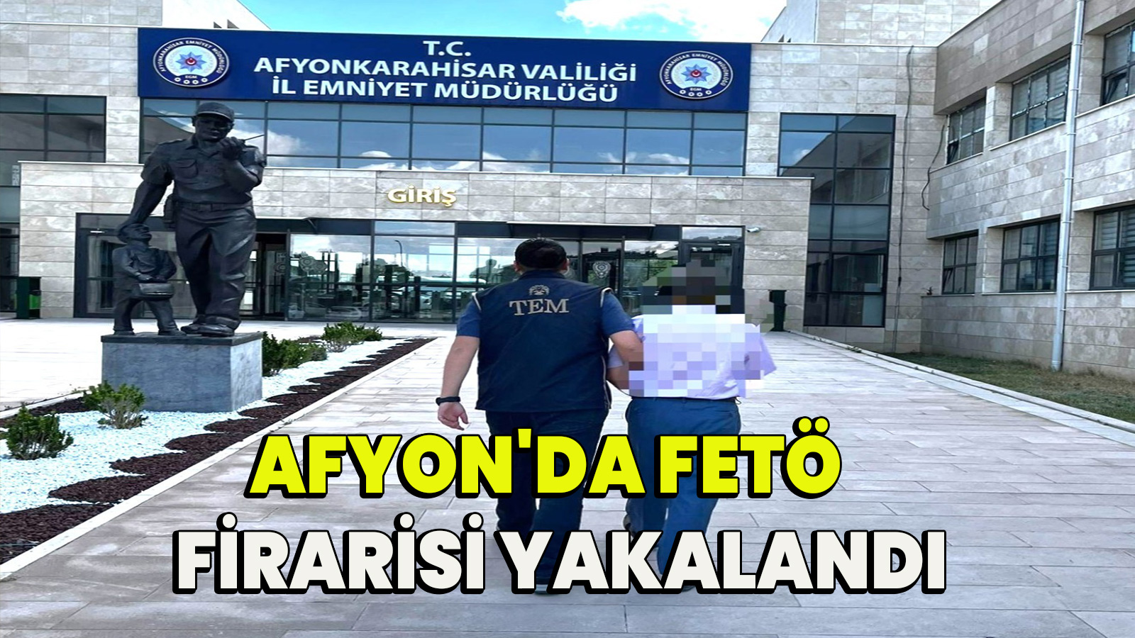 Afyon'da FETÖ firarisi yakalandı