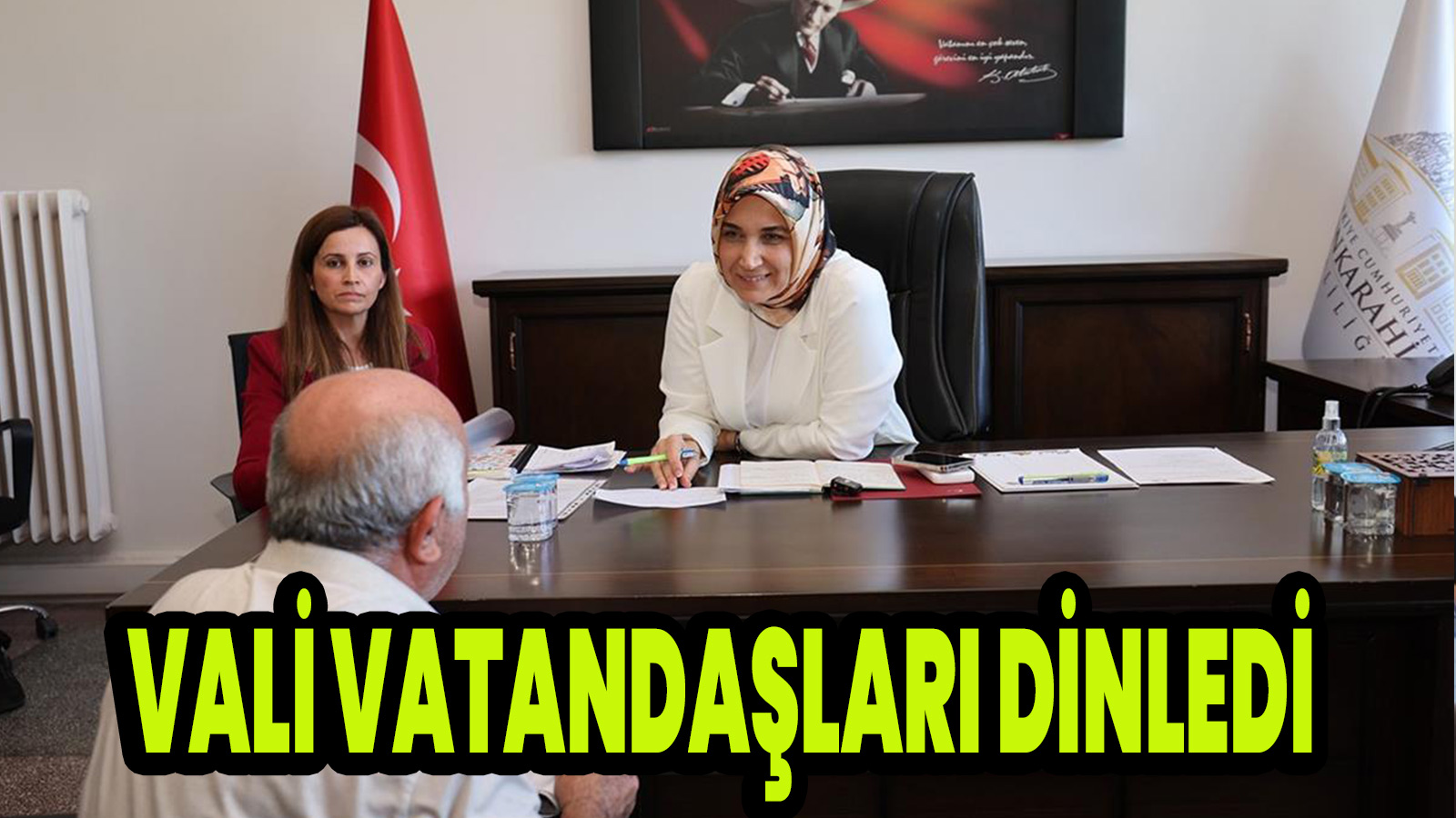 Vali Vatandaşları dinledi
