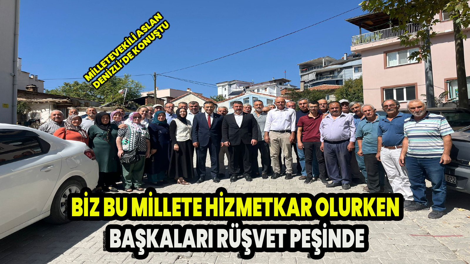 Biz bu millete hizmetkar oluken, başkaları rüşvet peşinde