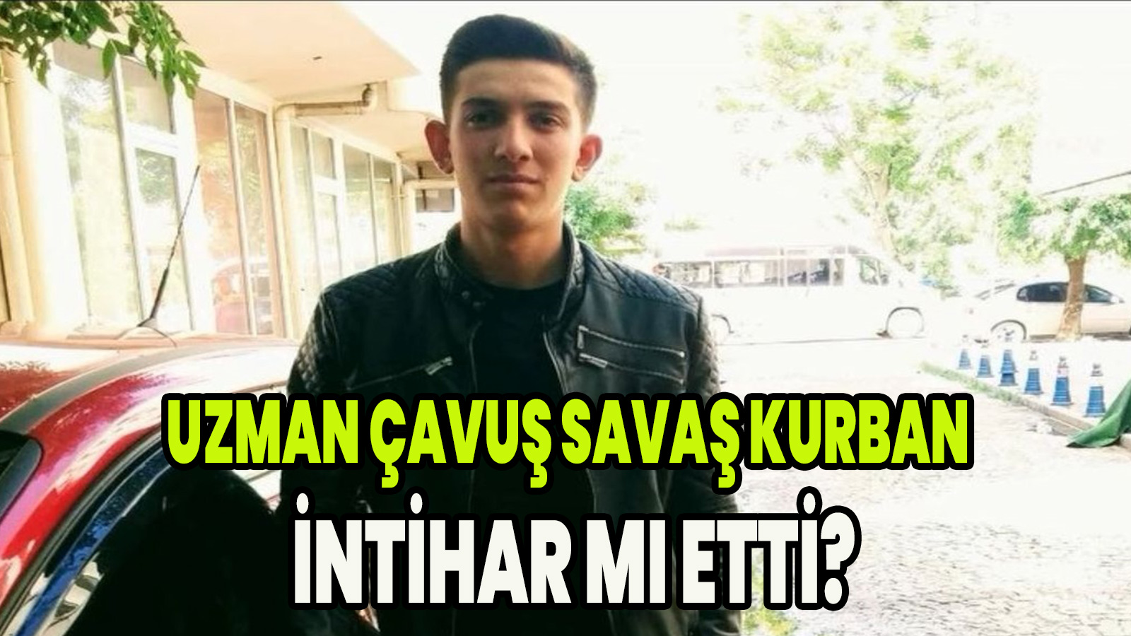 Uzman Çavuş Savaş Kurban İntihar mı etti?