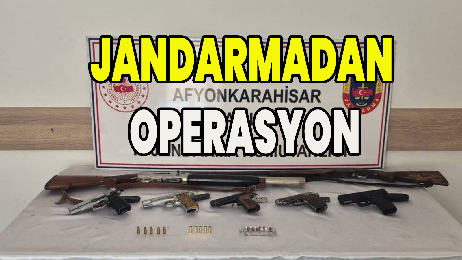 Jandarmadan operasyon