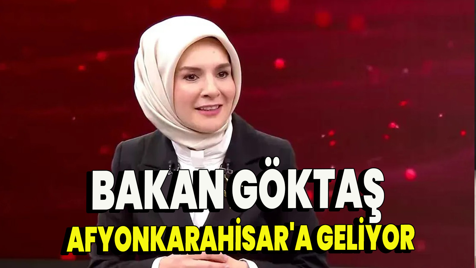 Bakan Göktaş Afyonkarahisar'a geliyor