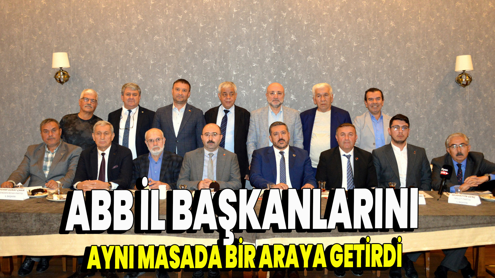ABB il Başkanlarını aynı masada bir araya getirdi