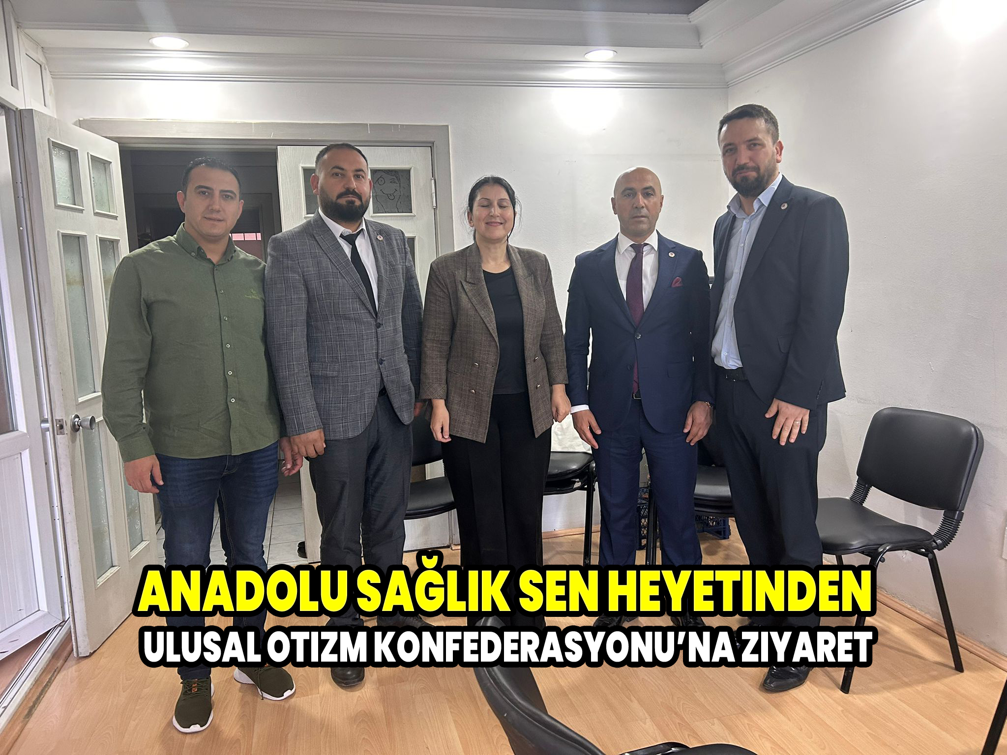 Anadolu Sağlık Sen Heyetinden Ulusal Otizm Konfederasyonu’na Ziyaret