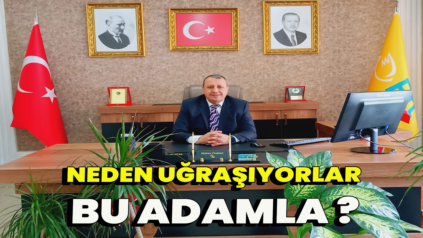 Bu adamla neden uğraşıyorlar ?