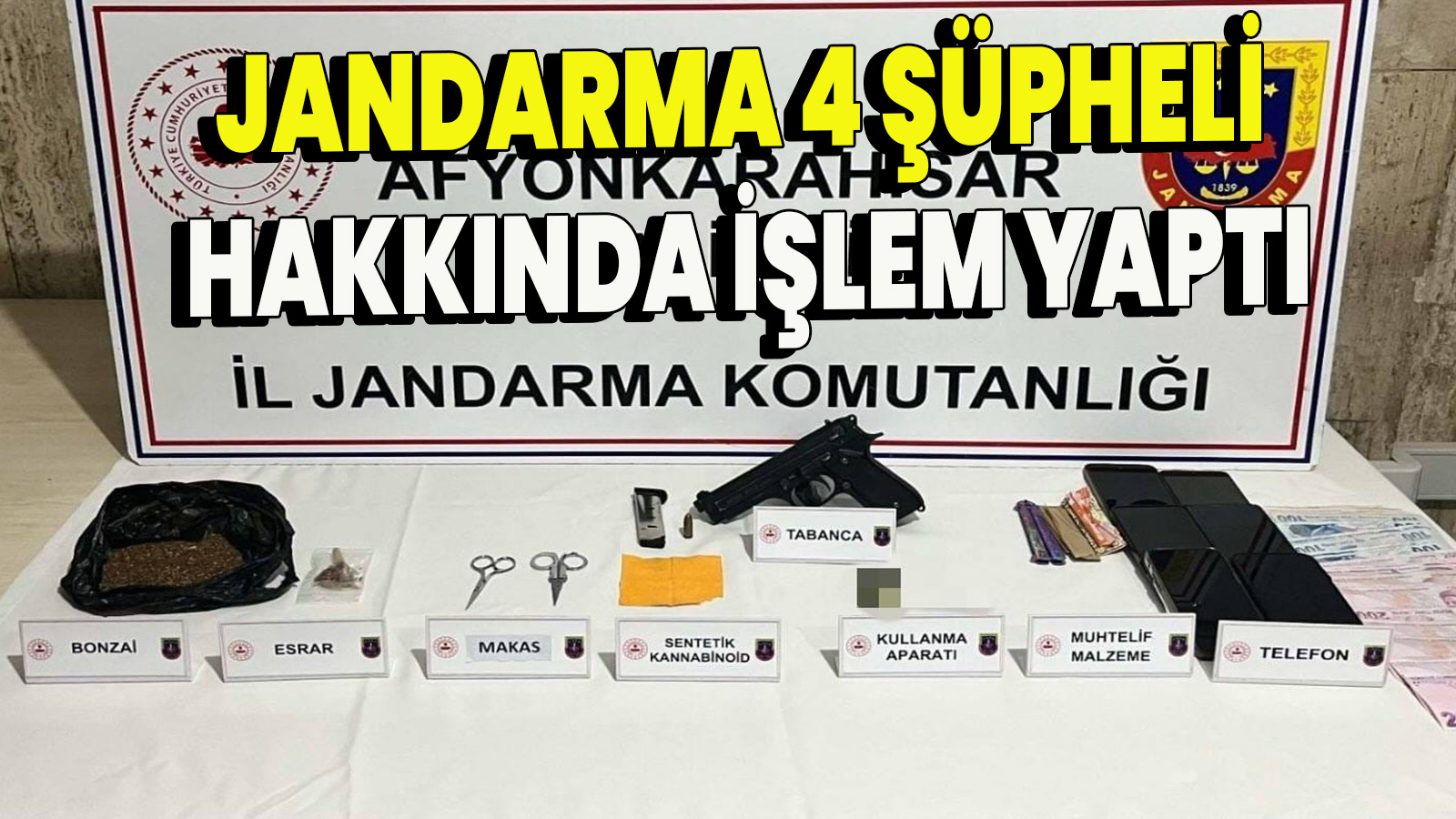 Jandarma 4 şüpheli hakkında işlem yaptı