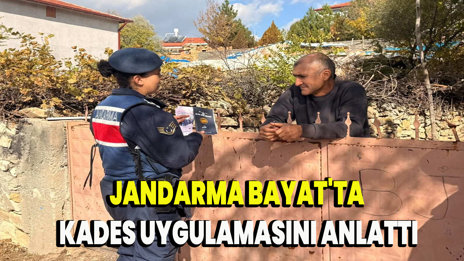 Jandarma Bayat'ta KADES uygulamasını anlattı