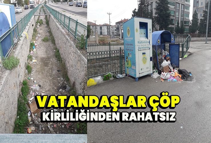 Vatandaşlar  çöp kirliliğinden rahatsız