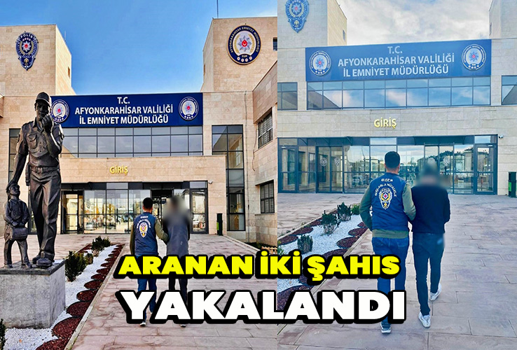 Aranan iki şahıs yakalandı