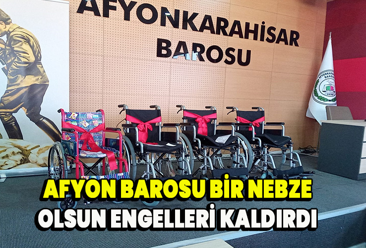 Afyon Barosundan engellilere sandalye